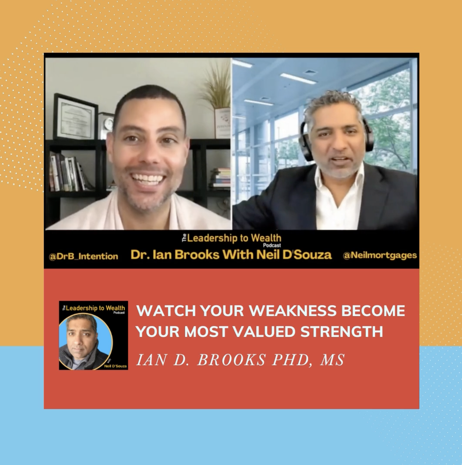 The Leadership to Wealth Dr. Ian Brooks