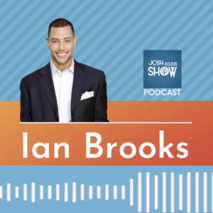 The Josh Bolton Show Dr. Ian Brooks
